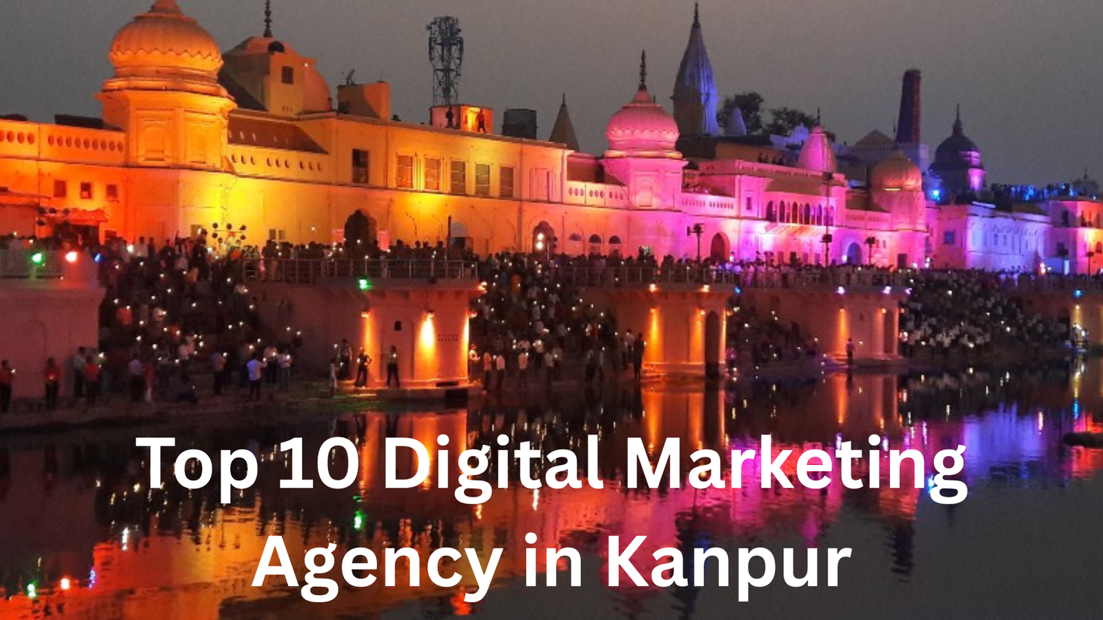 Top 10 Digital Marketing Agency in Kanpur